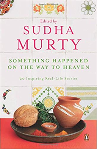 Sudha Murty Something Happened on the Way to Heaven